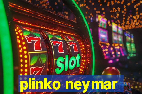 plinko neymar